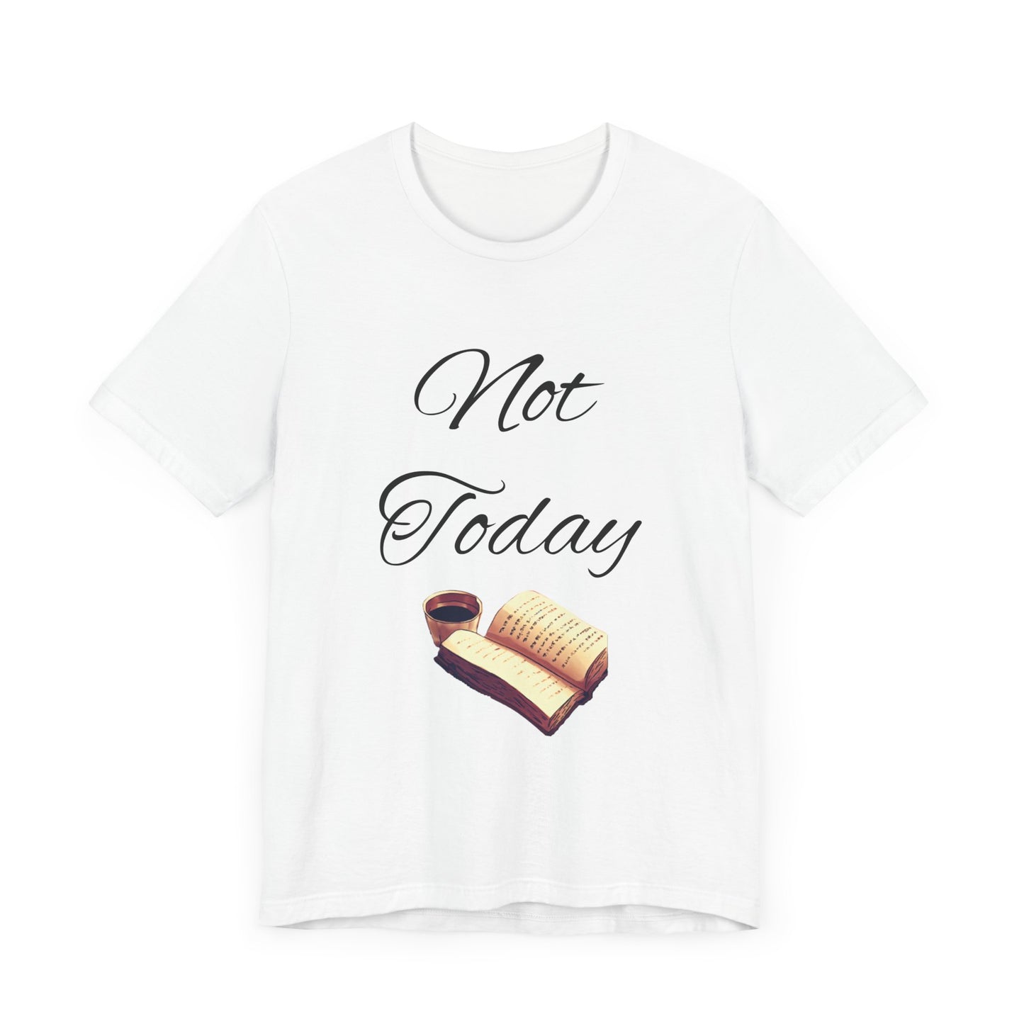 Not Today