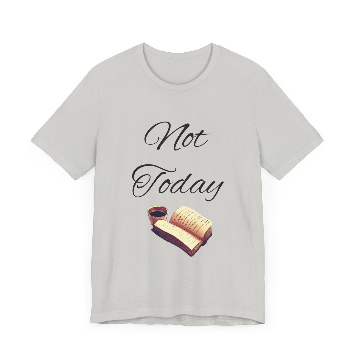 Not Today