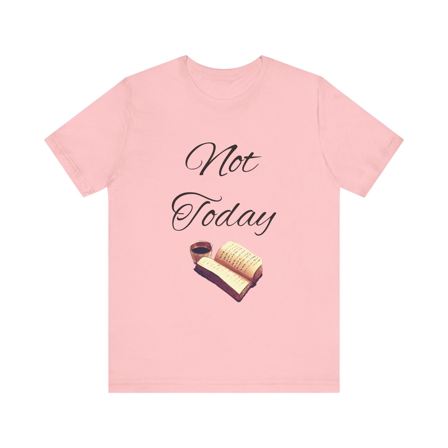 Not Today