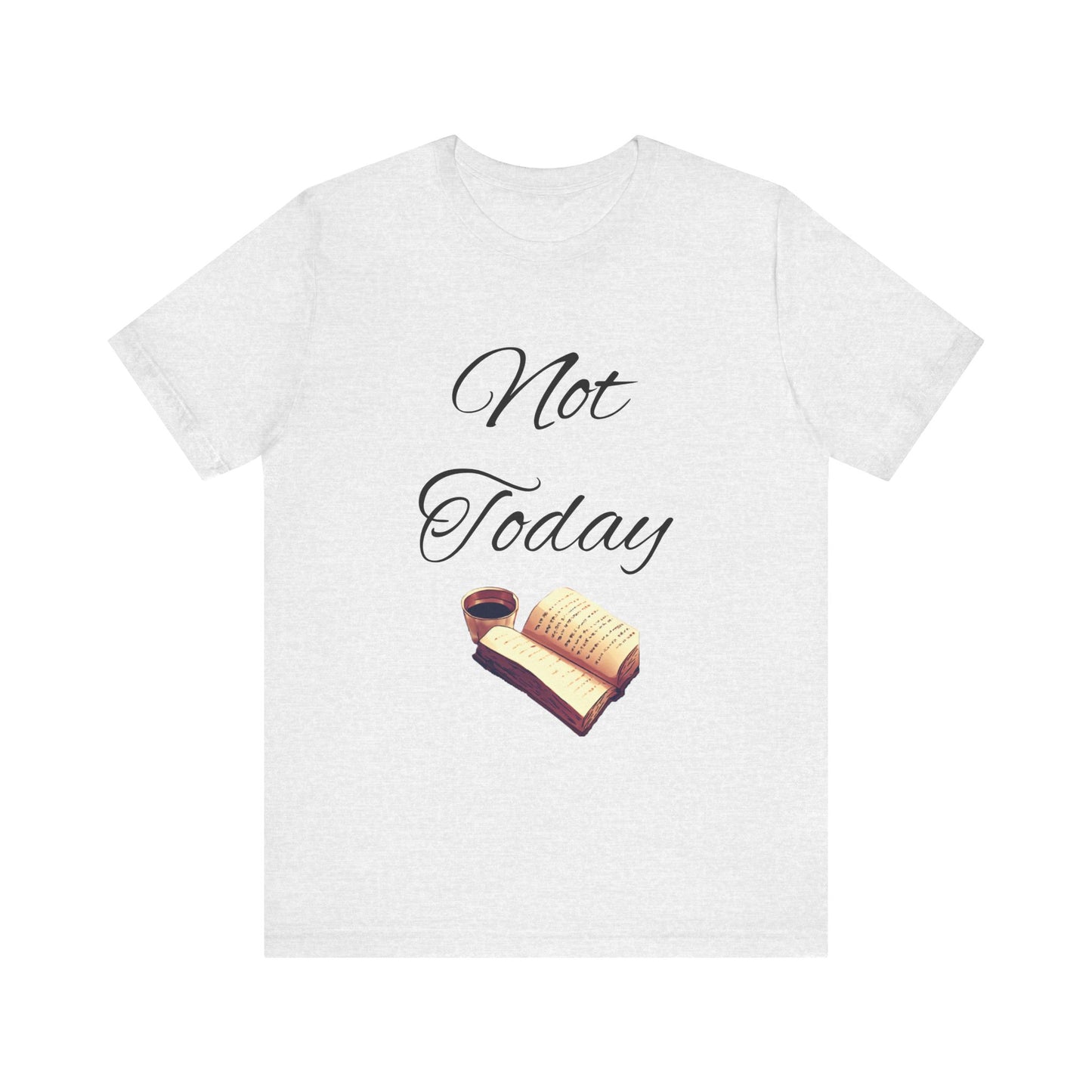 Not Today