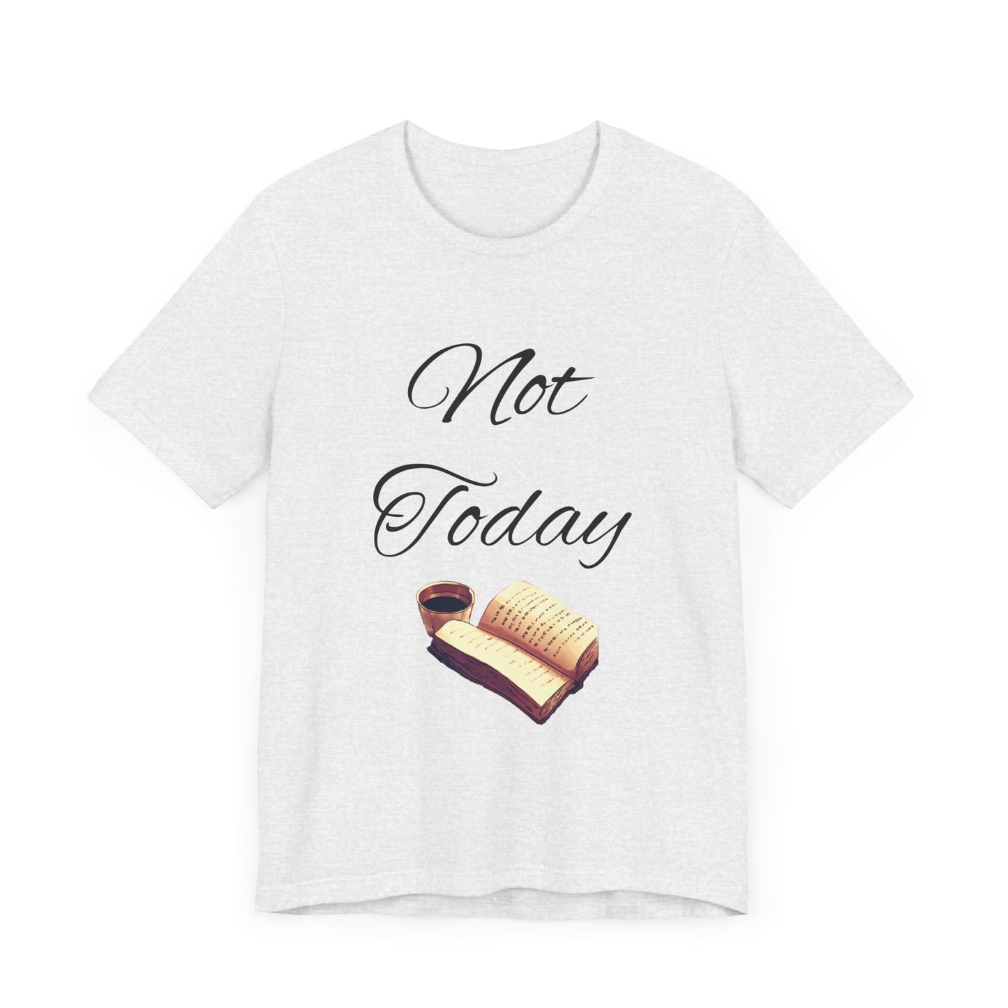 Not Today