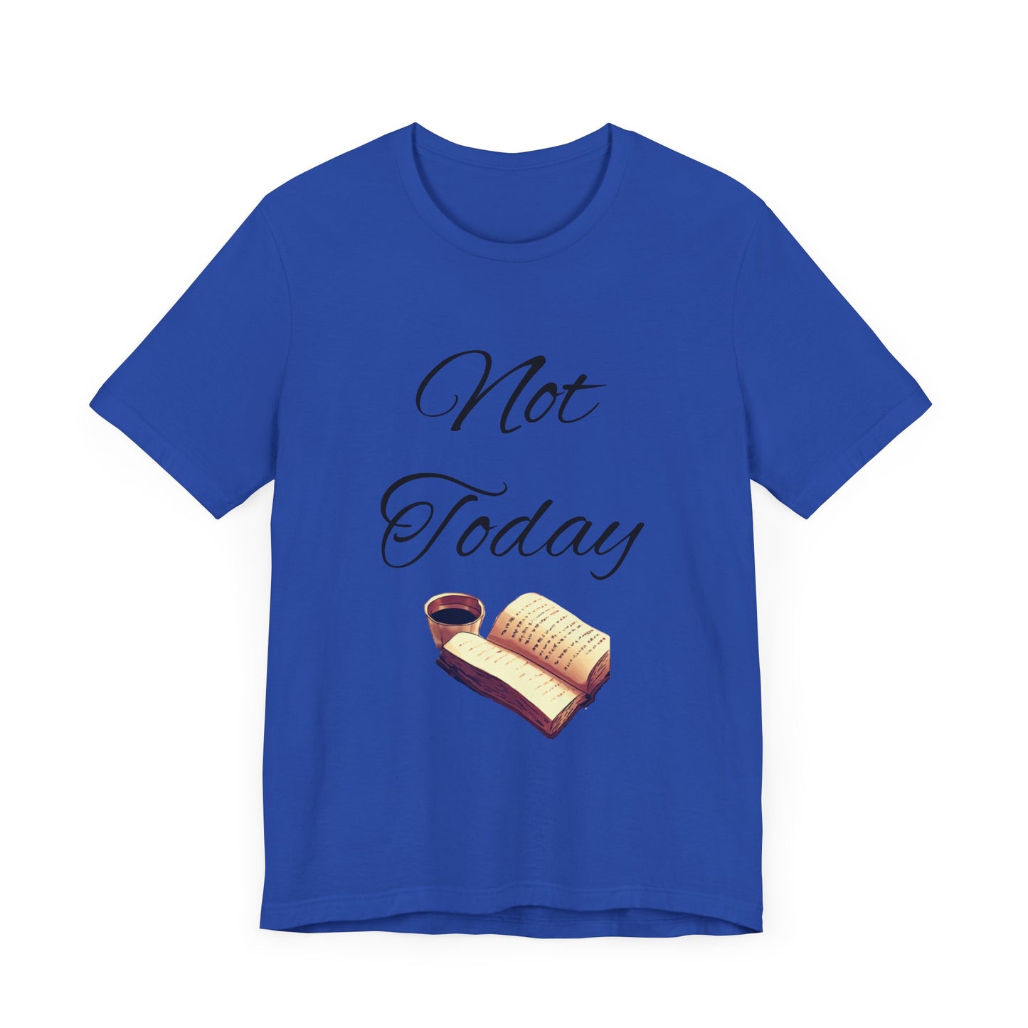 Not Today