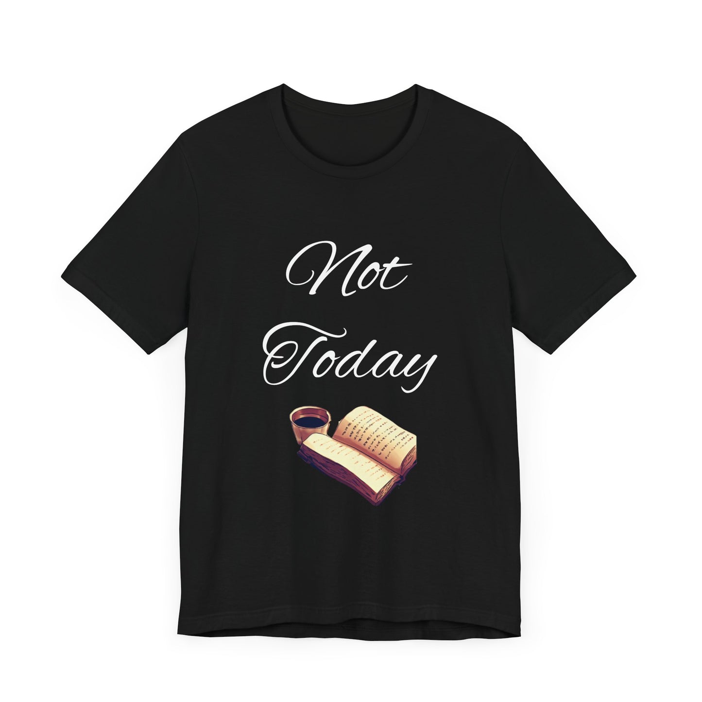 Not Today