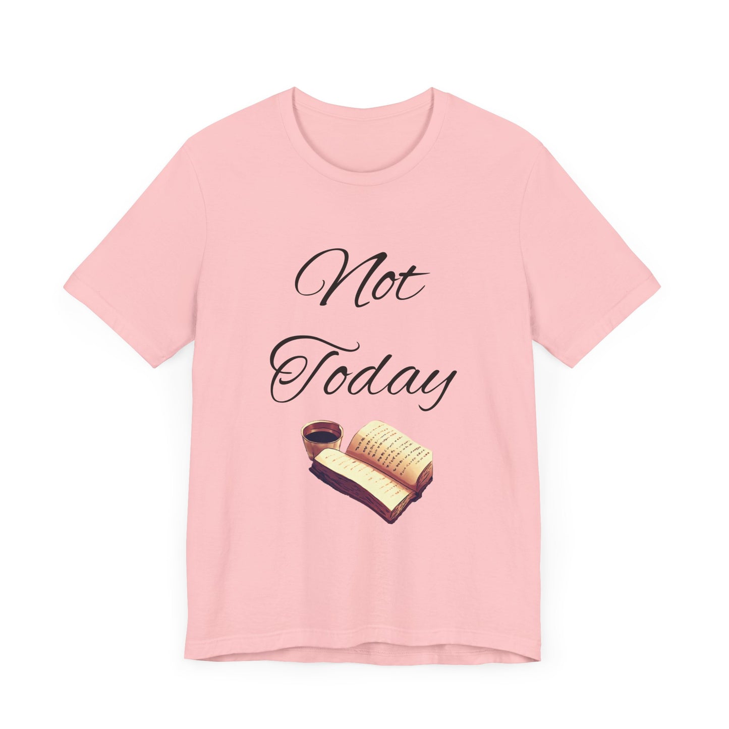 Not Today