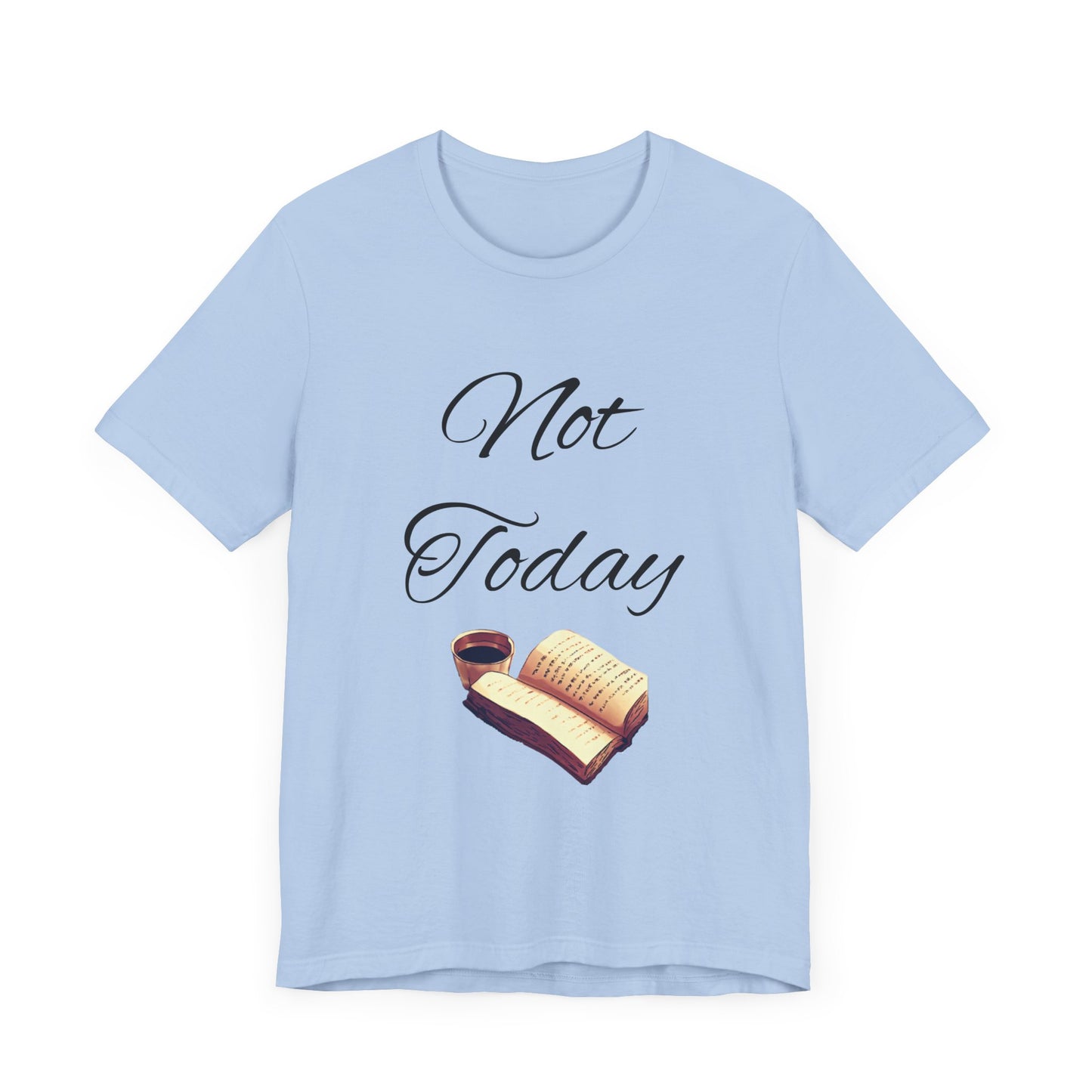 Not Today