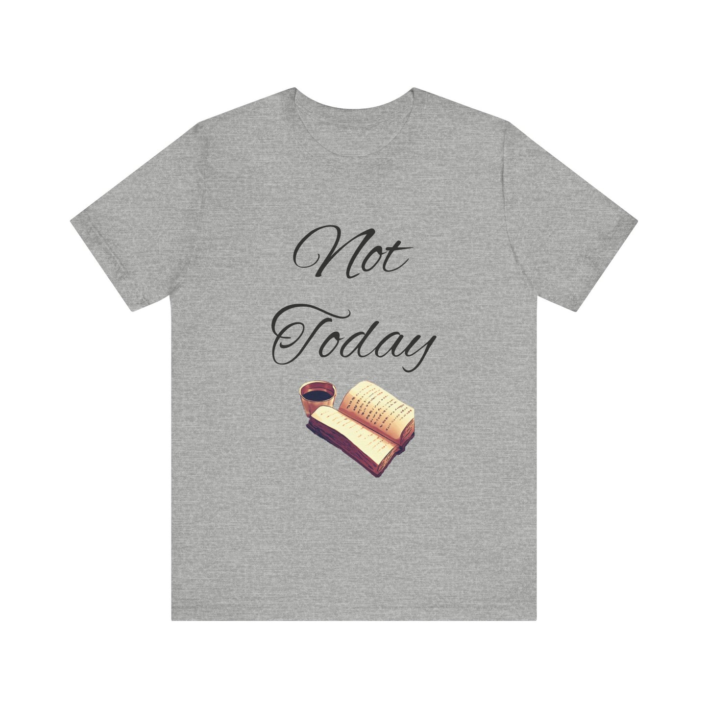 Not Today